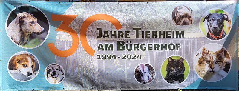 30 Jahre Tierheim am Bürgerhof 1994 - 2024